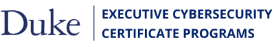 Duke Executive Cybersecurity Certificate Programs